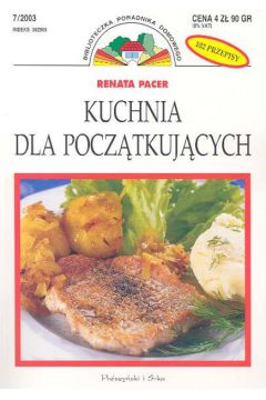 Kuchnia dla pocz�tkuj�cych - Pacer Renata - Renata Pacer