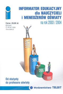 Informator edukacyjny dla nauczycieli i mened�er�w o�wiaty 2003/04
