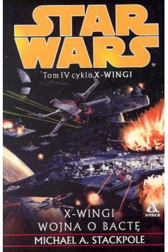 Star Wars Wojna o Bact� t.4 - Stackpole Michael - Michael Stackpole