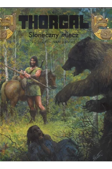 S�oneczny miecz. Thorgal. Tom 18 - Grzegorz Rosi�ski, Jean Van Hamme