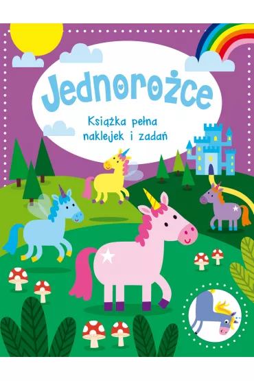 Jednoro�ce. Ksi��ka pe�na naklejek i zada�