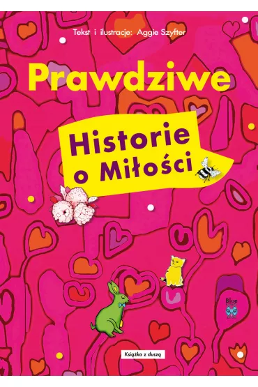 Prawdziwe historie o mi�o�ci - Aggie Szyfter