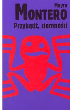 Przyb�d� ciemno�ci - Montenero Mayra - Montenero Mayra