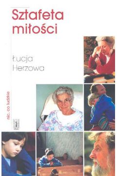 Sztafeta mi�o�ci - Herzowa �ucja - �ucja Herzowa