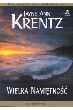 Wielka Nami�tno�� - Krentz Ann - Ann Krentz