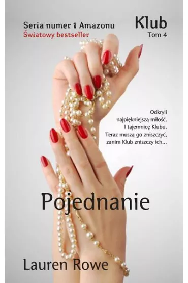 Seria Klub. Pojednanie. Tom 4 - Lauren Rowe