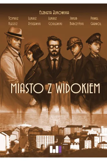 Miasto z widokiem - El�bieta �ukowska