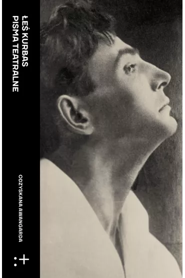 �e� Kurbas. Pisma teatralne - Anna Korzeniowska-Bihun