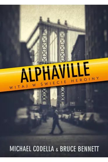 Alphaville - Bruce Bennett, Michael Codella