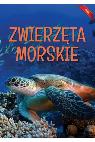 Encyklopedia Fakty. Zwierz�ta morskie (OT)