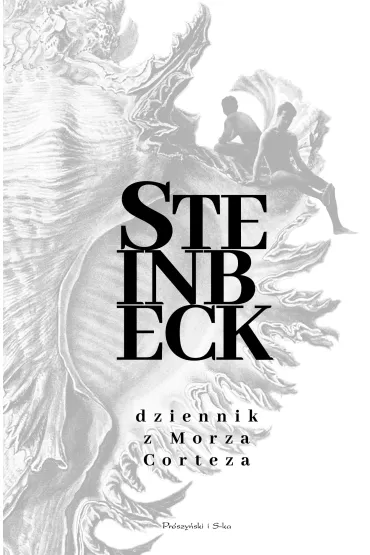 Dziennik z Morza Corteza - John Steinbeck