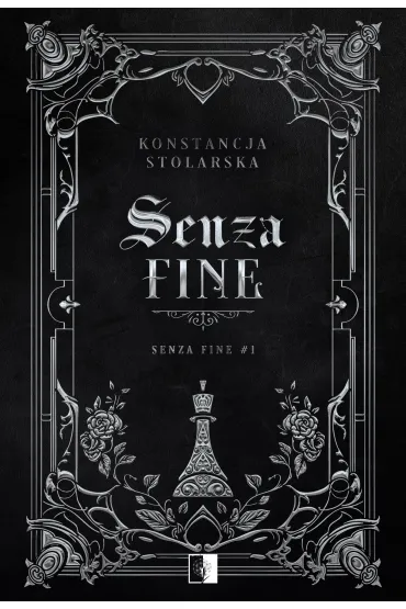 Senza Fine. Tom 1 - Konstancja Stolarska