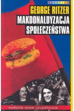 Makdonalizacja spo�ecze�stwa - Ritzer George