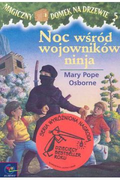 Magiczny domek na drzewie Noc w�r�d wojownik�w ninja - Osborne Mary - Osborne Mary