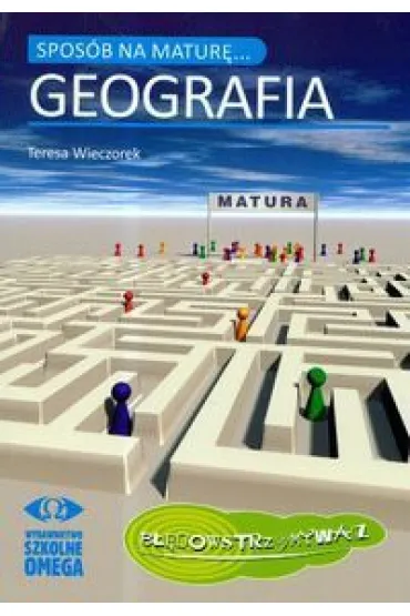 Spos�b na matur� Geografia - Teresa Wieczorek