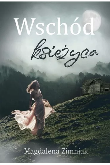 Wsch�d ksi�yca - Magdalena Zimniak