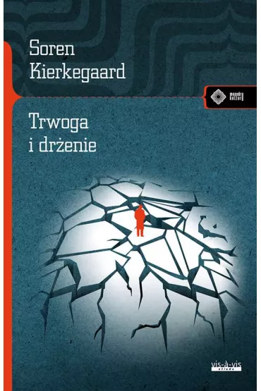 Trwoga i dr�enie - Søren Kierkegaard