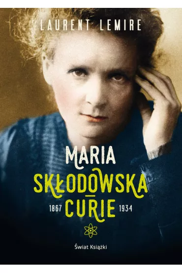 Maria Sk�odowska Curie - Lemire Laurent
