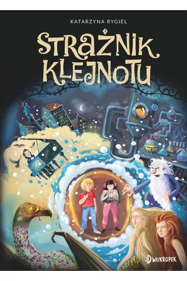 Stra�nik Klejnotu. Tom 1 - Katarzyna Rygiel