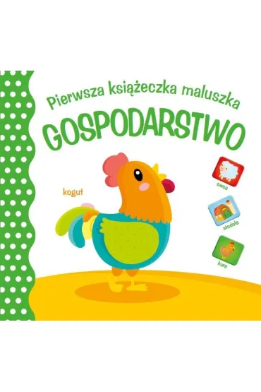 Pierwsza ksi�eczka maluszka. Gospodarstwo