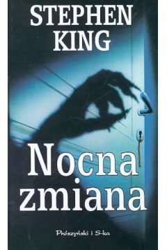 Nocna zmiana - King Stephen (twarda oprawa)