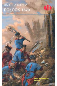 Po�ock 1579 - Kupisz Dariusz - Dariusz Kupisz