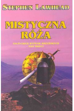 Mistyczna r�a t.3 - Lawhead Stephen - Stephen Lawhead
