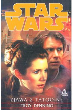 Star Wars Zjawa z Tatooine - Denning Troy - Troy Denning