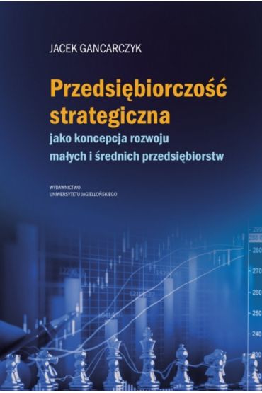 Przedsiębiorczość strategiczna. jako koncepcja...