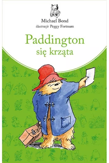 Paddington si� krz�ta. Paddington. Tom 6 - Michael Bond