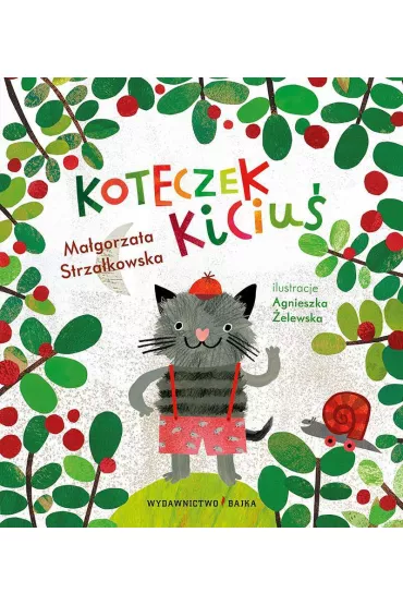 Koteczek Kiciu� - Ma�gorzata Strza�kowska