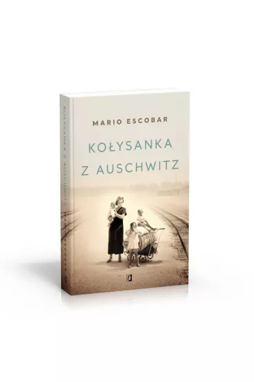 Ko�ysanka z Auschwitz - Mario Escobar