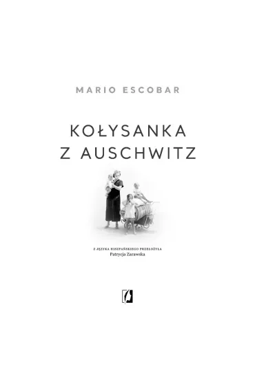 Ko�ysanka z Auschwitz - Mario Escobar