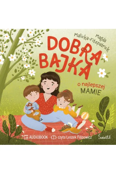 Audiobook Dobra bajka o najlepszej mamie mp3 - Magda  Malicka-Fitzpatrick