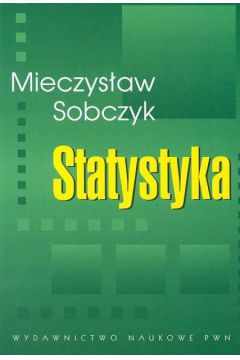 Statystyka - Sobczyk Mieczys�aw - Mieczys�aw Sobczyk
