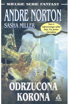 Odrzucona korona - Norton Andre, Miller Sasha - Miller Sasha