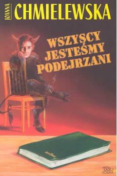 Wszyscy jeste�my podejrzani - Chmielewska Joanna