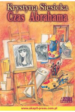 Czas Abrahama - Siesicka Krystyna - Krystyna Siesicka