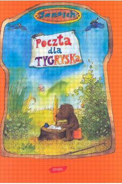 Poczta dla tygryska - Janosch - Janosch