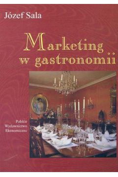 Marketing w gastronomii - Sala J�zef - J�zef Sala