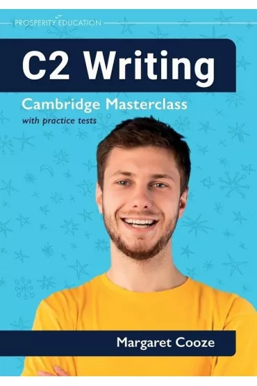 C2 Writing. Masterclass with practice tests - Margaret  Cooze