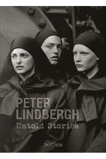 Peter Lindbergh. Untold Stories wer. angielska - Wim Wenders, Felix Kramer