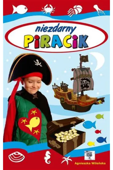Niezdarny piracik - Agnieszka Wile�ska