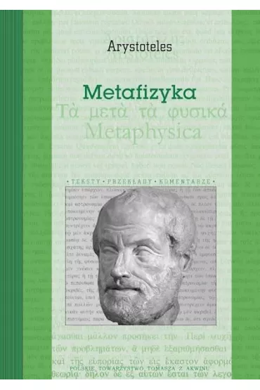 Metafizyka. Arystoteles - Mieczys�aw Albert Kr�piec, Andrzej  Maryniarczyk