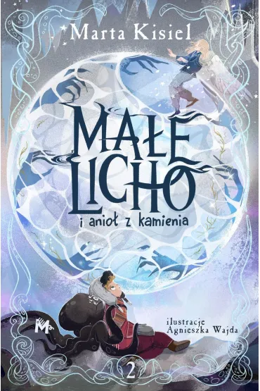 Ma�e Licho i anio� z kamienia - Marta Kisiel