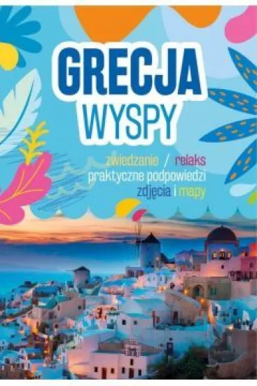Grecja. Wyspy - Joanna  Barska