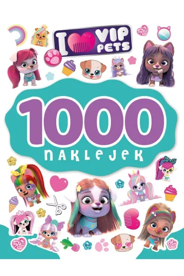 1000 naklejek. I love VIP Pets - Ilona  Siwak