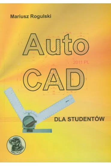 AutoCAD dla student�w - Mariusz Rogulski