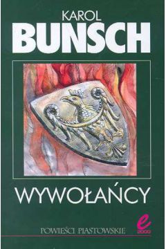 Wywo�a�cy - Bunsch Karol - Karol Bunsch