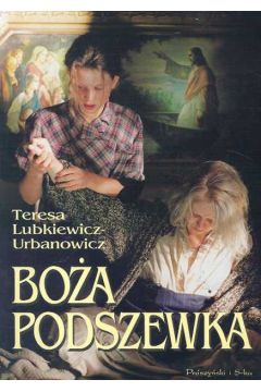 Bo�a podszewka - Lubkiewicz - Urbanowicz Teresa - Teresa Lubkiewicz-Urbanowicz
